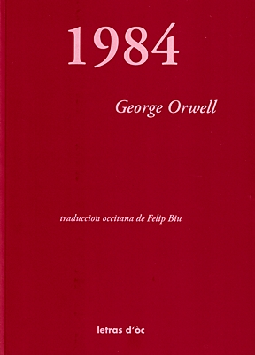 Lo libre de la setmana  : 1984 - George Orwell - Felip Biu