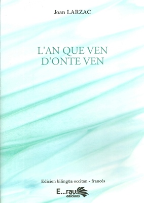 Lo libre de la setmana : L'an que ven d'onte ven - Joan Larzac