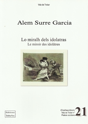 Lo libre de la setmana : Lo Miralh dels idolatras - Le Miroir des idolâtres - Alem Surre Garcia