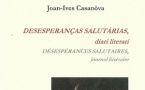 Lo libre de la setmana : Desesperanças salutàrias, diari literari  - Joan-Ives Casanòva