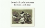 Lo libre de la setmana : Lo Miralh dels idolatras - Le Miroir des idolâtres - Alem Surre Garcia